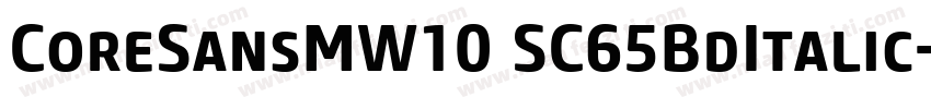 CoreSansMW10 SC65BdItalic字体转换